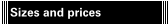 Sizes and prices